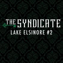 The Syndicate - Lake Elsinore #2