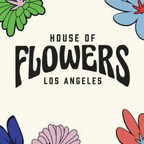 House of Flowers