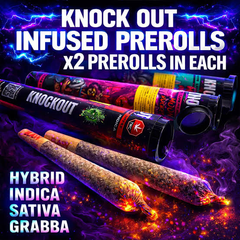 KNOCKOUT Infused Prerolls (2 Pack) $25 