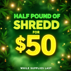 A+ | BULK SHRED OZ & HALF POUNDS!!!