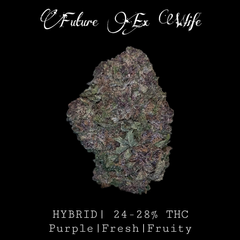 Future Ex Wife 23-28% THC (2oz for $85) (4oz for $140) (8 ozs for $225) (1P $400)