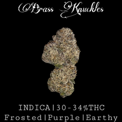 Brass Knuckles Kraft 🥊 INDICA 30-34% THC $130 an oz, $190 for 2 ozs