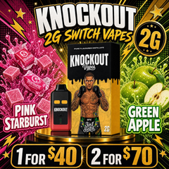 	 $40 Knockout 2G Switch Vape — Pink Starburst Indica + Green Apple Hybrid • 2 for $70