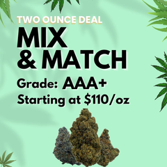2 Ounce Bundle – 56 Grams (AAA+)