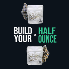 *Special* Build A Half-Ounce @ zendelivery.co