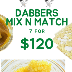DABBERS MIX N MATCH SPECIAL 7 GRAMS FOR $120