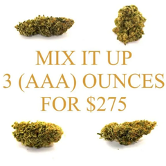 $275 Mix It Up: 28g X 3 Flowers!