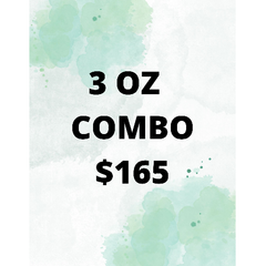 * $165 FOR 3 OZ COMBO DEAL