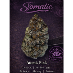 Atomic Pink | INDICA | 34-38% THC | $160 an oz | $240 for 2 ozs | 