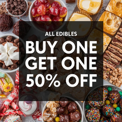    🍫ALL EDIBLES BOGO 50% OFF🍬 - WHILE SUPPLIES LAST