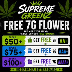 🎁🌿 Supreme Greenz FREE 7G Flower Bonus! 🌿🎁