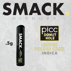  SMACK. - Lemon Pound Cake .5g Infused Preroll | PICC