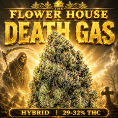 Death Gas | 29-32% THC | HYBRID | $135 OZ | $255 / 2 OZ