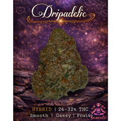 Dripadelic | 26-32% THC | HYBRID | $100 an oz | $150 for 2oz | 