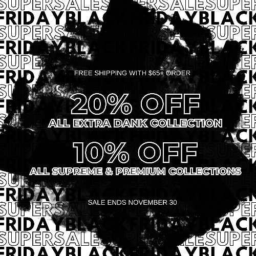 UP TO 20% OFF! FREE PACK OF KUSH'S EDIBLES WITH ALL ORDERS!!
