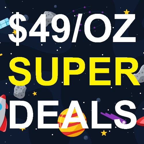 $49/Oz Super Deals! 